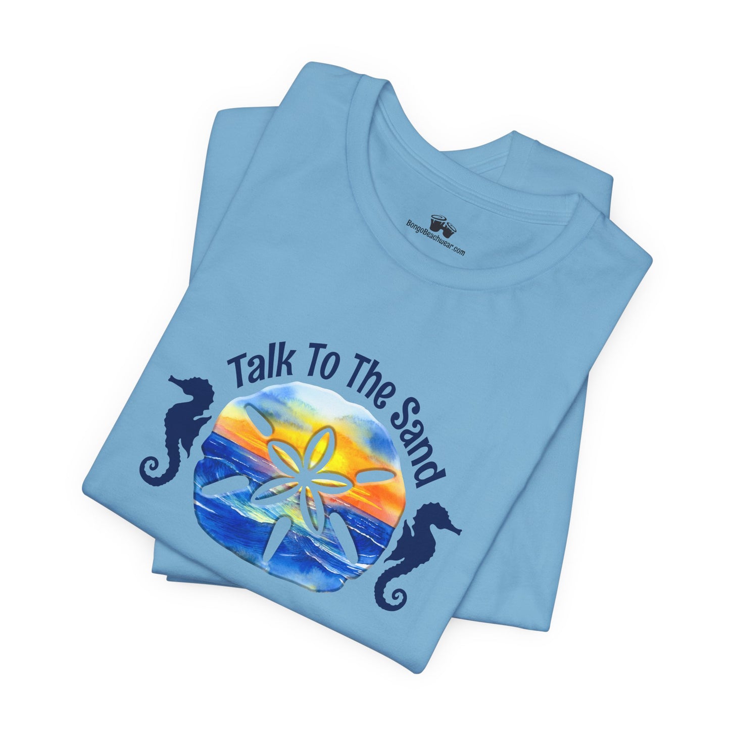 Beachy | Bella+Canvas | Talk To The Sand | T-Shirt