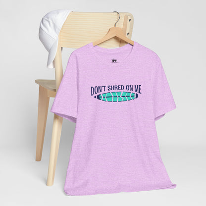 Beachy | Bella+Canvas | Don't Shred On Me | T-Shirt