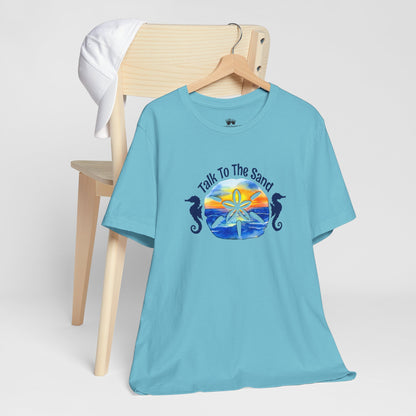 Beachy | Bella+Canvas | Talk To The Sand | T-Shirt