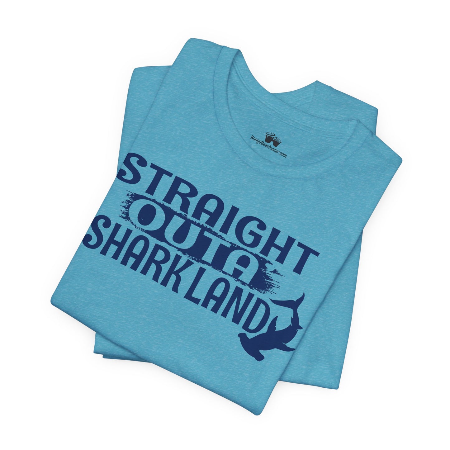 T-Shirts Beachy | Bella+Canvas | Straight Outa' Shark Land | T-Shirt