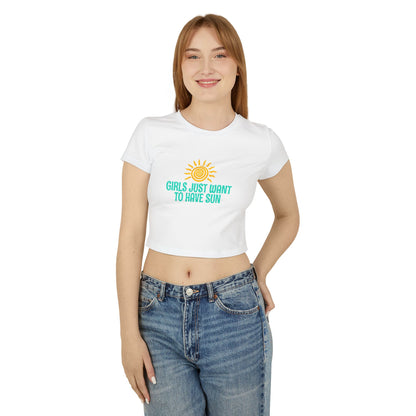 T-Shirts Women's Baby Tee | Girls Just Want to Have Sun | Crop Top